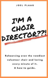 Couverture_I'm a Choir Director !