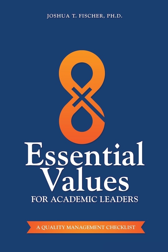 Front cover_8 Essential Values for Academic Leaders