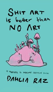 Couverture_Shit Art Is Better Than No Art