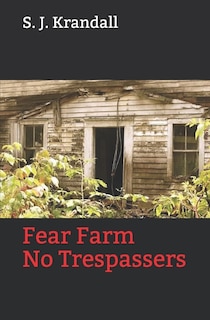 Fear Farm: No Trespassers