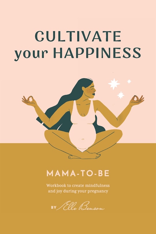 Couverture_Cultivate Your Happiness Mama-to-be