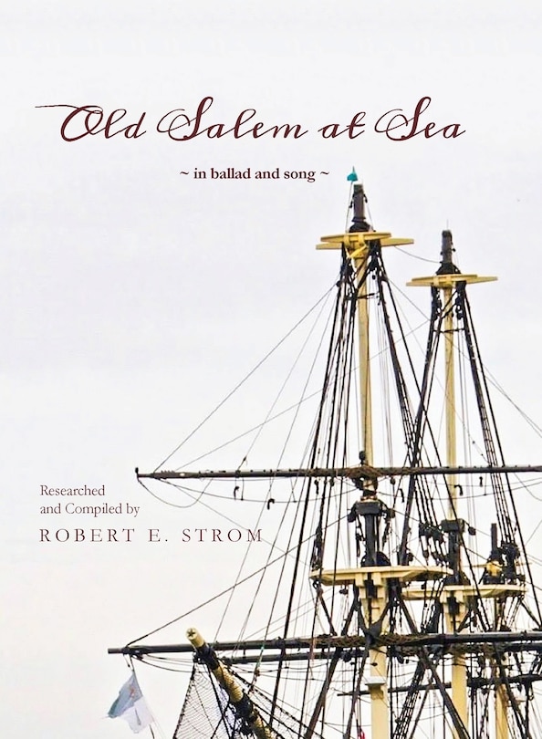Front cover_Old Salem at Sea in Ballad and Song