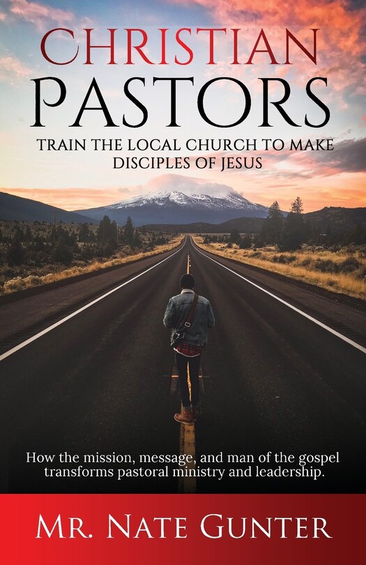 Front cover_Christian Pastors, Train the Local Church to Make Disciples of Jesus