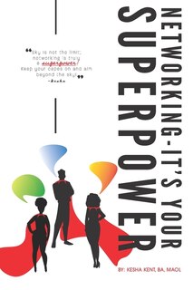 Front cover_Networking, It's Your SuperPower!