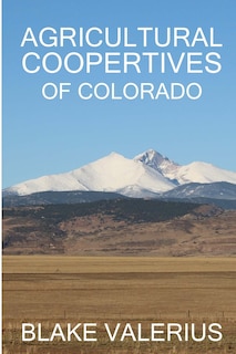 Front cover_Agricultural Cooperatives of Colorado