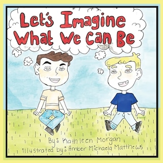 Front cover_Let's Imagine What We Can Be