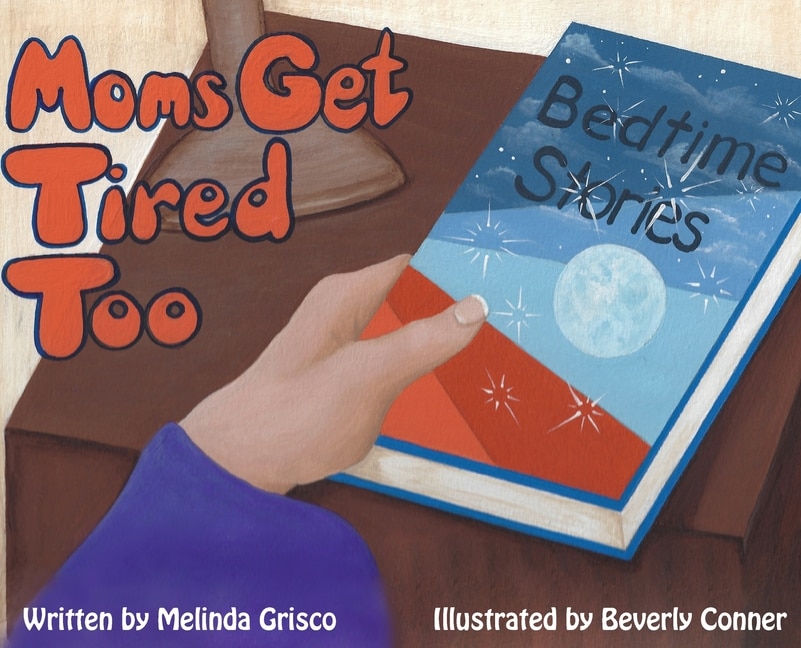 Front cover_Moms Get Tired Too