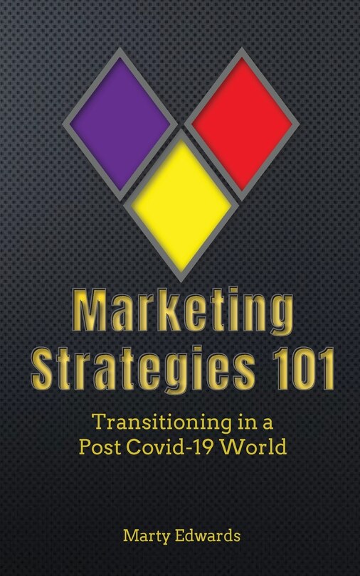 Front cover_Marketing Strategies 101, Transitioning in a Post Covid-19 World