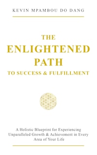 Couverture_The Enlightened Path to Success & Fulfillment