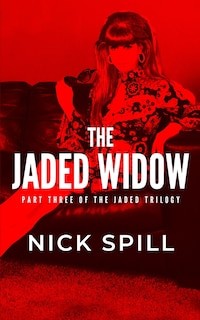 The Jaded Widow: The Revenge of the Queen of the Auckland Underworld