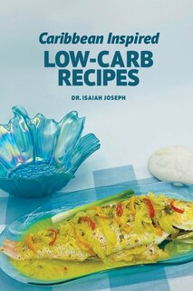Front cover_Caribbean Inspired Low-carb Recipes