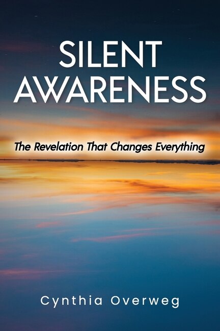 Silent Awareness: The Revelation That Changes Everything image number 0