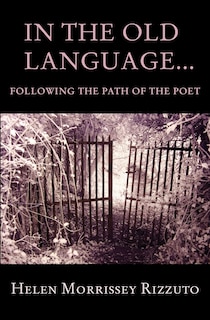 Couverture_In the Old Language... Following the Path of the Poet
