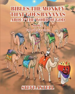 Couverture_Bibles The Monkey That Goes Bananas About The Word of God Book#2 Follow The Way of Love