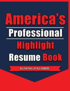 Front cover_America's Professional Highlight Resume Book