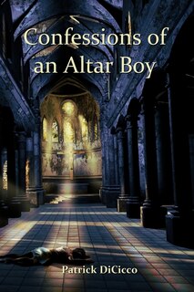 Front cover_Confessions of an Altar Boy