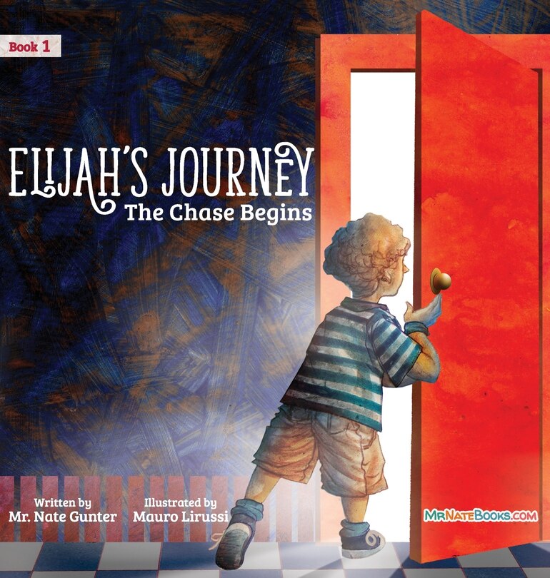 Front cover_Elijah's Journey Children's Storybook 1, The Chase Begins