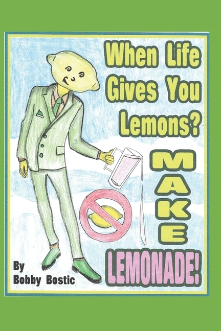 Couverture_When Life Gives You Lemons Make Lemonade