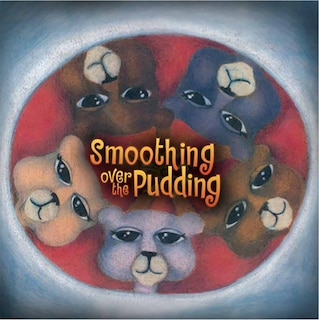 Front cover_Smoothing Over The Pudding
