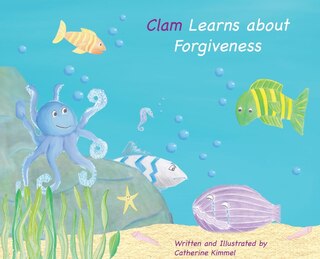 Couverture_Clam Learns About Forgiveness