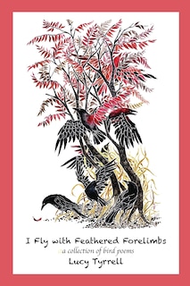 Front cover_I Fly with Feathered Forelimbs