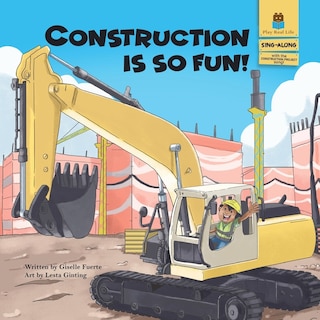 Front cover_Construction is So Fun!