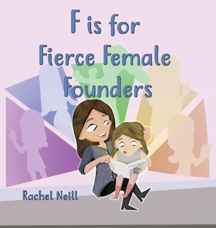 Front cover_F Is For Fierce Female Founders