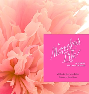 Couverture_A Marvelous Life...Is where you are headed
