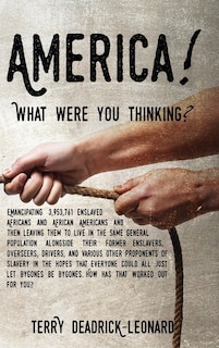 Front cover_America! What Were You Thinking?