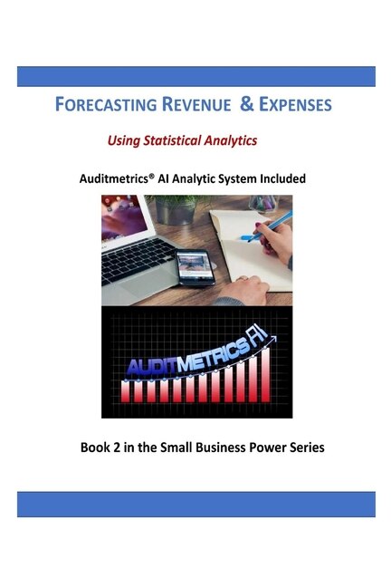 Front cover_Forecasting Revenue and Expenses for Small Business