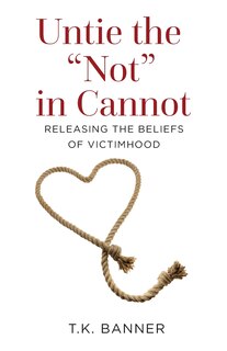 Front cover_Untie the Not in Cannot