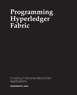 Front cover_Programming Hyperledger Fabric