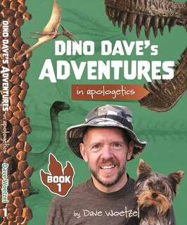 Couverture_Dino Dave's Adventures in Apologetics