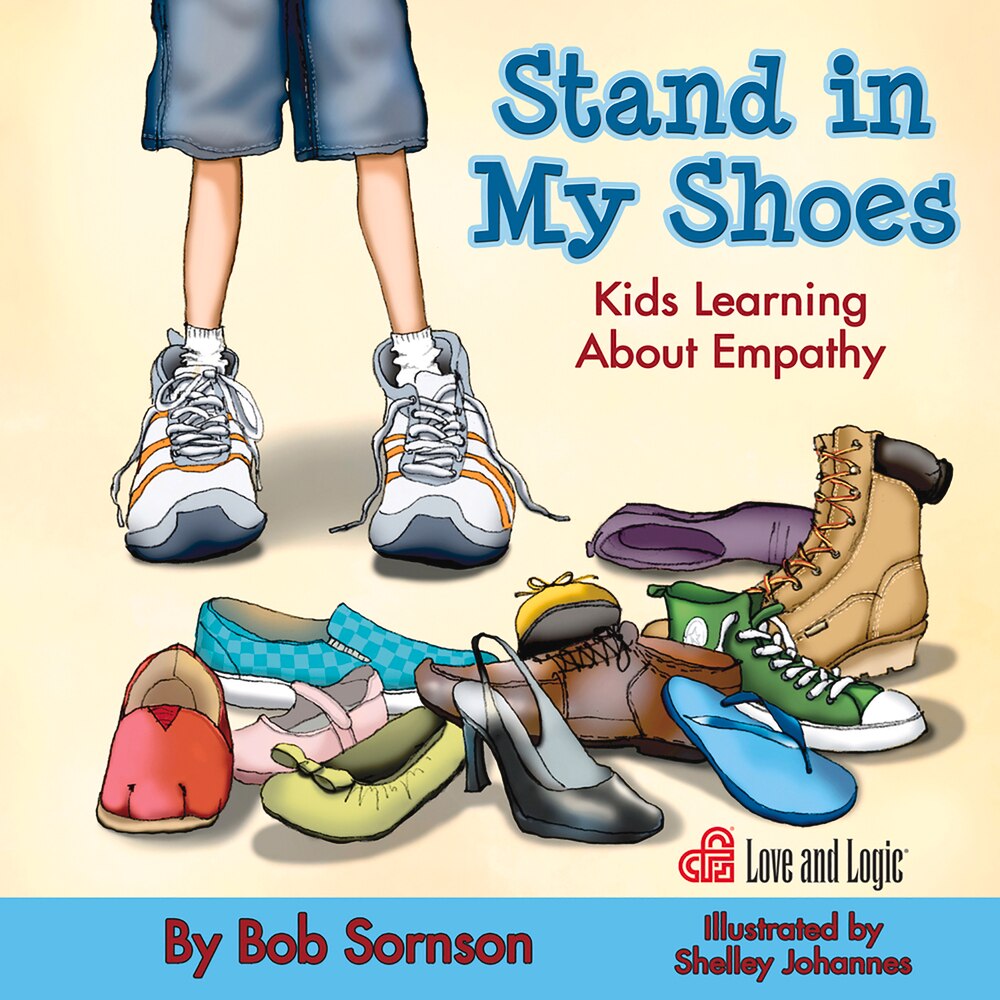 Stand In My Shoes Kids Learning About Empathy Book By Bob Sornson tp Indigo