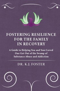Front cover_Fostering Resilience for the Family in Recovery