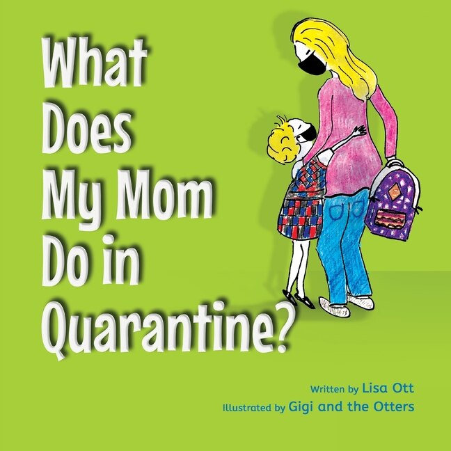 Couverture_What Does My Mom Do in Quarantine?