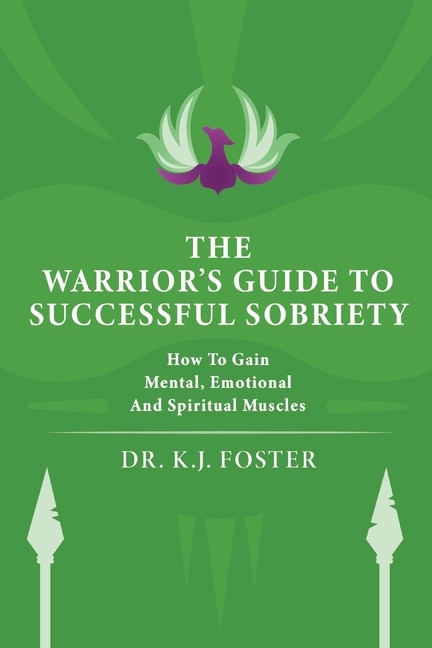 Front cover_The Warrior's Guide to Successful Sobriety