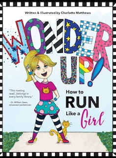 Front cover_Wonder Up! How To Run Like A Girl