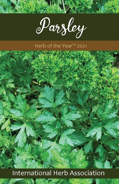 Parsley: Herb of the Year(TM) 2021