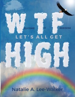 Couverture_Welcome To Freedom! Let's All Get High