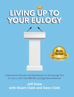 Front cover_Living Up to Your Eulogy