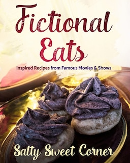 Front cover_Fictional Eats Recipe CookBook