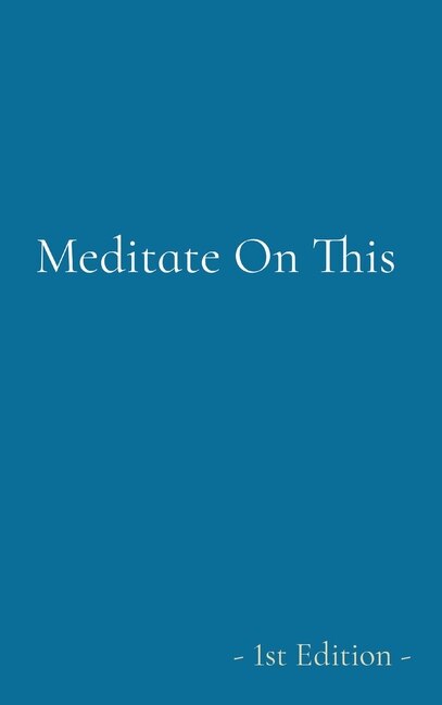 Front cover_Meditate On This
