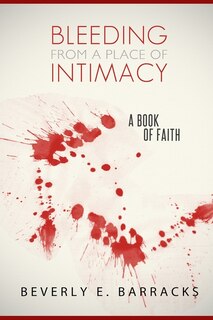 Front cover_Bleeding From A Place Of Intimacy