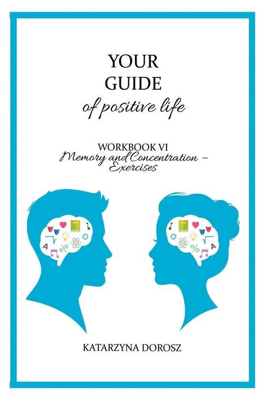 Couverture_Your Guide to positive life - Memory and Concentration - Exercises (Workbook)