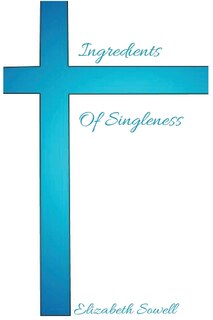 Couverture_Ingredients Of Singleness