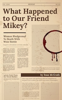 Front cover_What Happened to Our Friend Mikey?