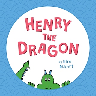 Front cover_Henry the Dragon
