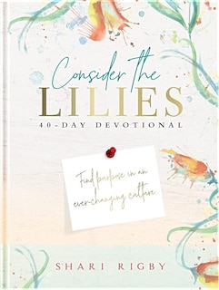 Front cover_Consider the Lilies: 40 Day Devotional