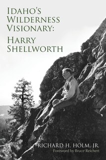 Front cover_Idaho's Wilderness Visionary
